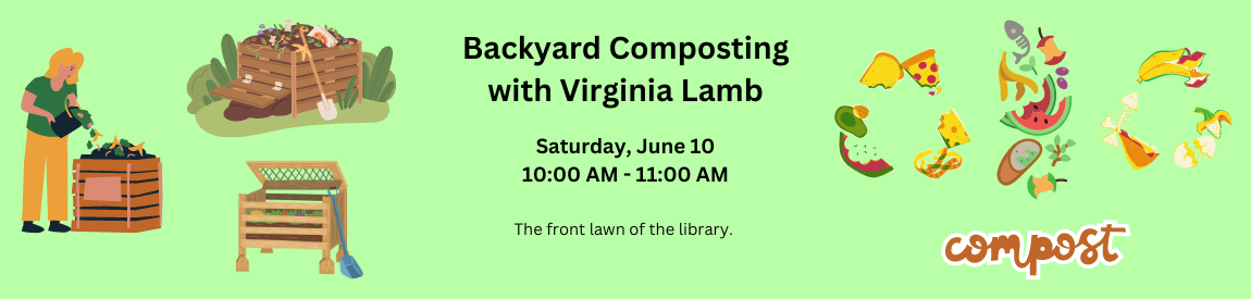 Backyard Composting with Virginia Lamb