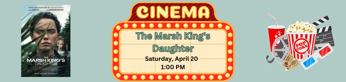 Movie Matinee: The Marsh King’s Daughter (R)