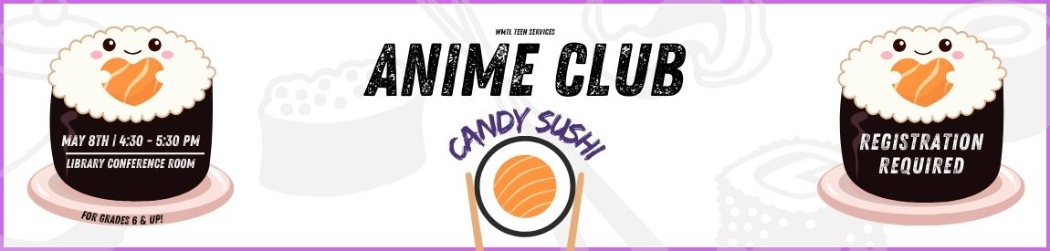 Anime Club – Candy Sushi