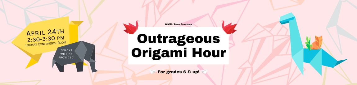 Outrageous Origami Hour